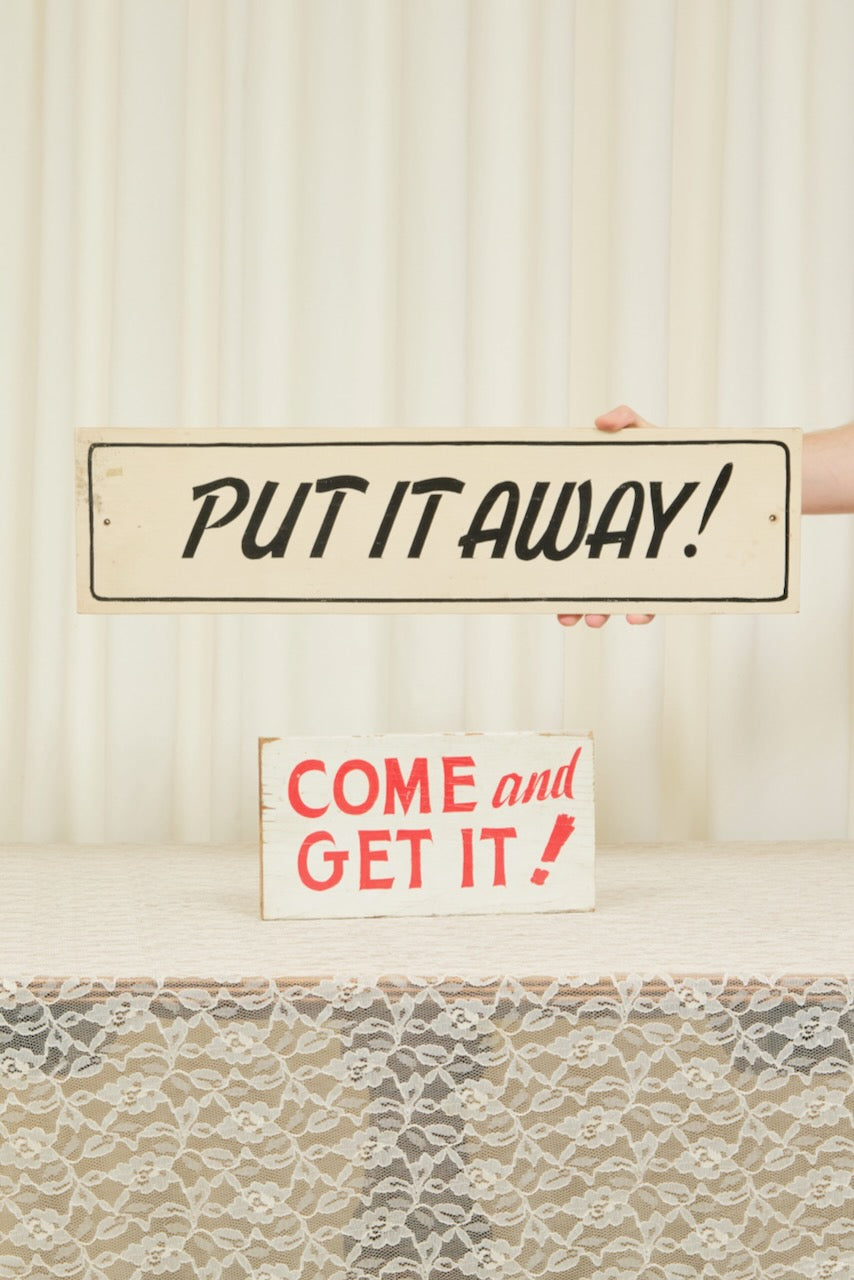 Vintage "Put It Away!" Painted Sign