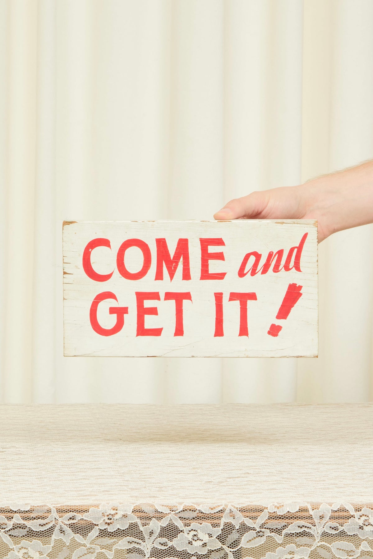Vintage "Come and Get It!" Painted Sign