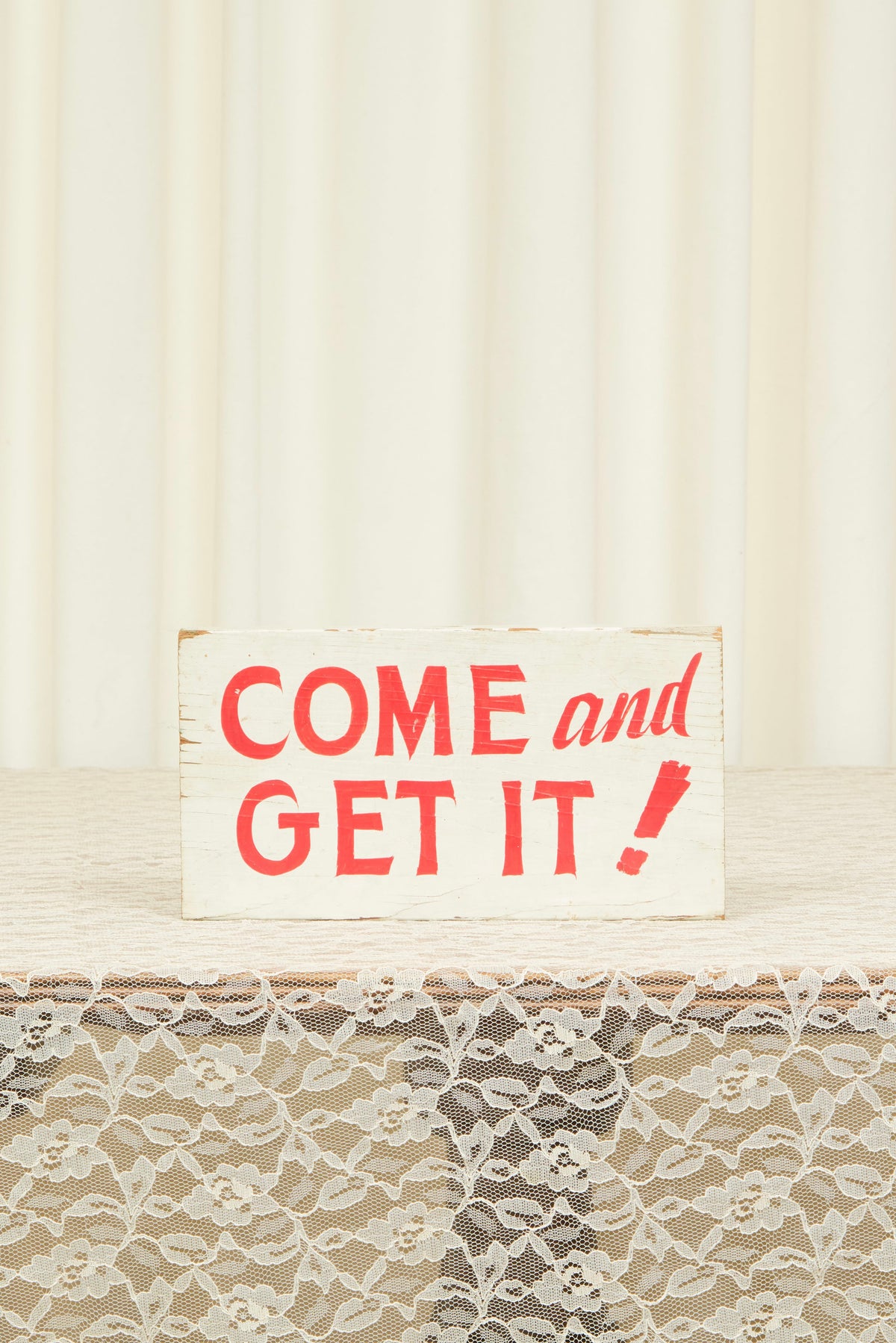 Vintage "Come and Get It!" Painted Sign