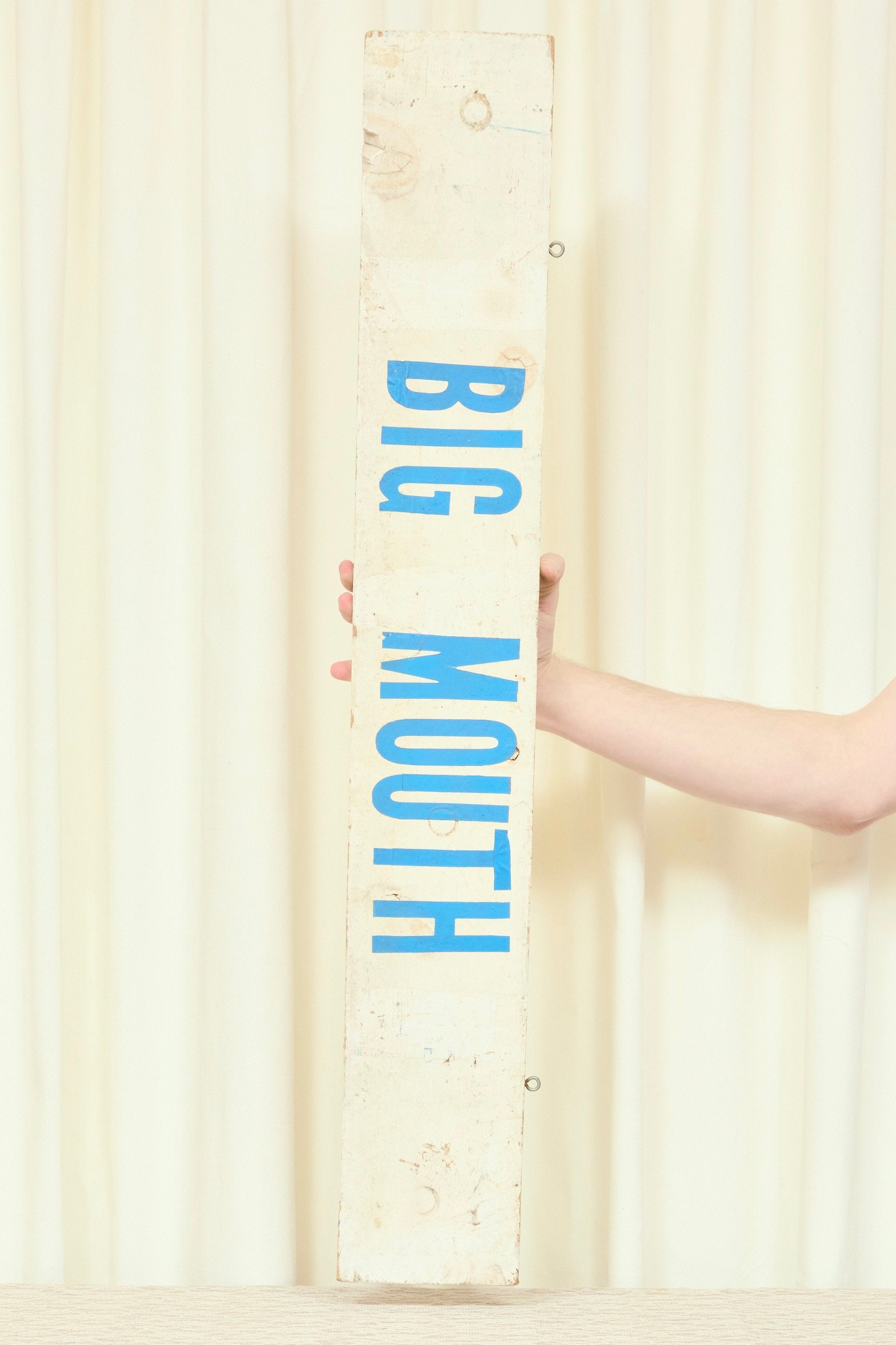 Vintage "Big Mouth" Sign