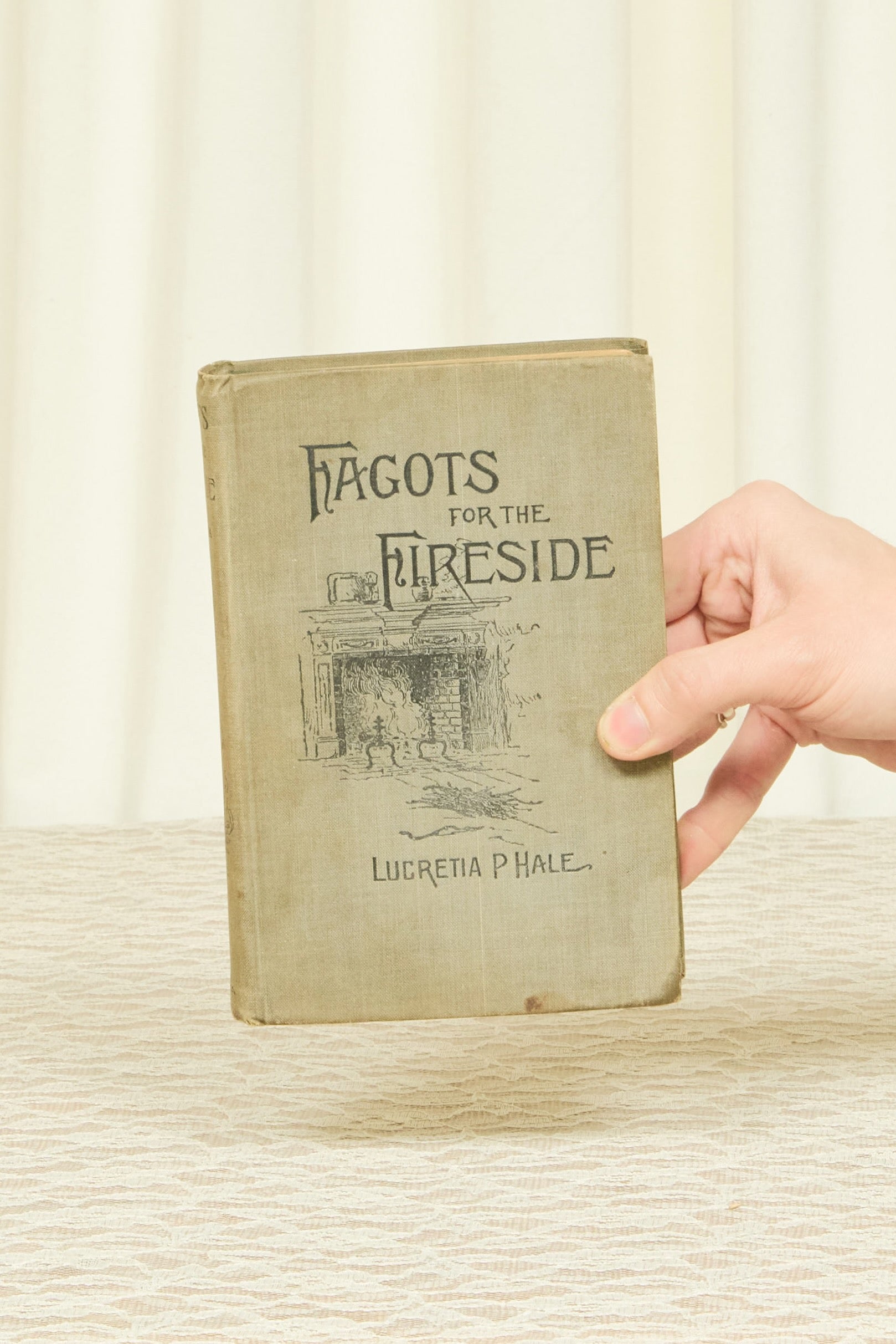 Antique "Fagots for the Fireside" Book (1894)