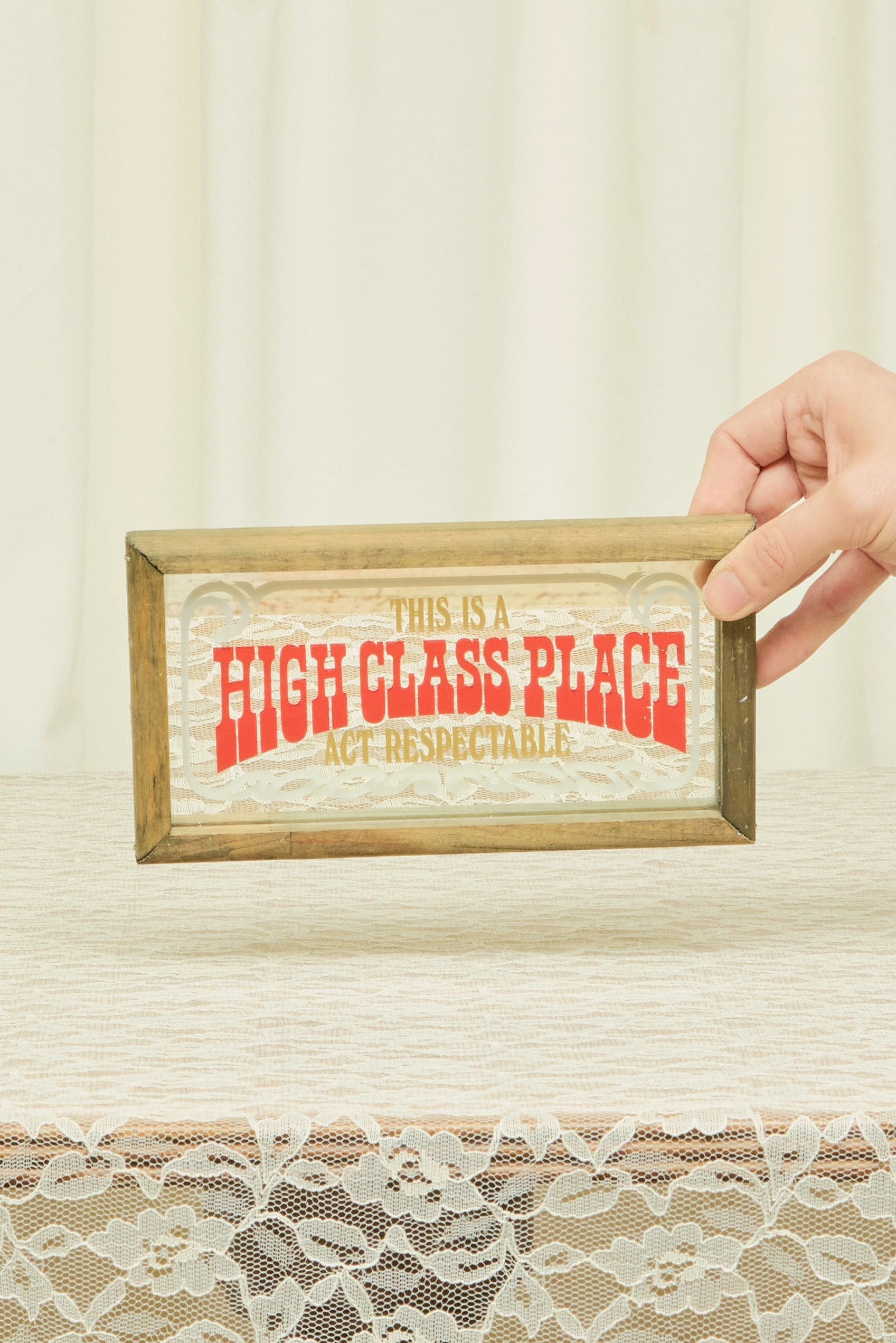 Vintage "High Class" Sign